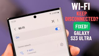 Fix  WiFi Keeps Disconnecting Samsung Galaxy S23 Ultra Randomly [upl. by Ennairda]