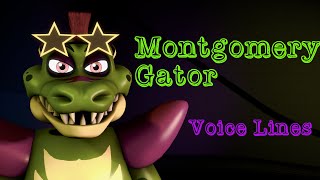 SFMFNAF Montgomery Gator Voice Lines by TheAmazingKaleb [upl. by Sirc]