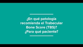 Dr Tamayo y Orozco  ¿En qué patología recomienda el Trabecular Bone ScoreTBS [upl. by Essy]