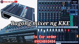 BAGONG MIXER NG KKE AUDIOicaoraiaco [upl. by Mik]