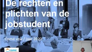 De rechten en de plichten van de jobstudent  Comé vzw [upl. by Albin]