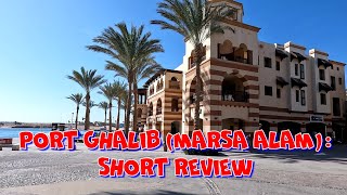 Port Ghalib Marsa Alam Egypt short review [upl. by Nlyak]