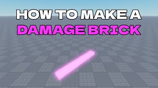 How to Make a Damage Brick  Roblox Scripting Tutorial [upl. by Mclaurin609]