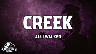 Alli Walker  Creek Lyrics [upl. by Damali]