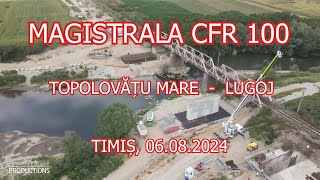 Magistrala CFR 100  Segment Topolovățu Mare  Lugoj  Stadiu lucrări 06082024 Timiș [upl. by Notsehc520]