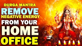 POWERFUL DURGA MANTRA Transform Your Home 🏡✨  Play This and Remove Negative Energyquot 🕉️ [upl. by Lambrecht]