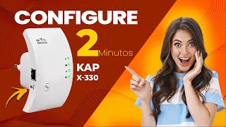 Como Configurar Repetidor Wirelles KAP X 330 [upl. by Siari]