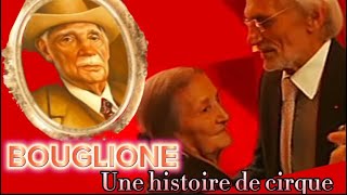 Bouglione “Une Histoire de Cirque” Documentaire Part 3 [upl. by Enitselec461]