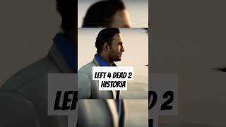 La historia de LEFT 4 DEAD 2 foryou viralvideo historia resumenes gaming kayados zombies [upl. by Lerad]