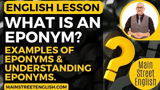 English Lesson What is an Eponym  Examples of Eponyms  Understanding Eponyms  ESL Learners 📚 [upl. by Svend]