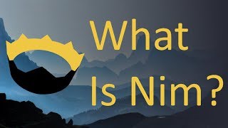 What Is Nim A brief introduction to the Nim programming language [upl. by Cheatham]