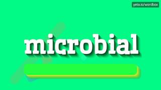 MICROBIAL  HOW TO PRONOUNCE IT [upl. by Trinatte]