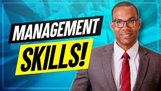 TOP 7 MANAGEMENT SKILLS How to be a GREAT MANAGER [upl. by Eladroc806]