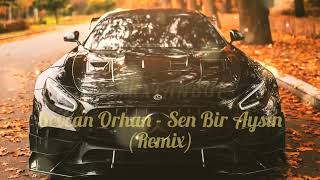 Sevcan Orhan  Sen Bir Aysın  Remix   Remixtanbul [upl. by Toll]