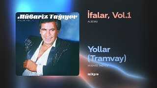 Mübariz Tağıyev – Yollar Tramvay Rəsmi Audio [upl. by Haerb]