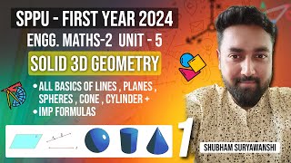 UNIT 5  Lecture 1  SOLIDS  3D GEOMETRY  LINES PLANES SPHERE CYLINDER CONE  SPPU PUNE UNIVERSITY [upl. by Lello]