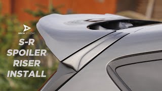 Ford Fiesta MK8 Delta Styling SR Spoiler Riser Install [upl. by Nivi]