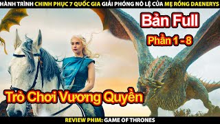 Review Phim Trò Chơi Vương Quyền Full Phần 1  8  Tóm Tắt Phim Game of Thrones [upl. by Magdau]