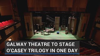 Galway theatre to stage OCasey trilogy in one day [upl. by Zalucki]