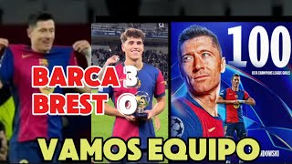 BARCA 3  0 BREST DOBLETE de LEWANDOWSKI Y 100 GOLES EN CHAMPIOS BARCA RECUPERA SENSACIONES [upl. by Storm]