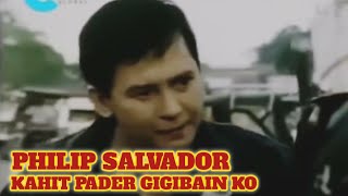 PHILIP SALVADOR  KAHIT PADER GIGIBAIN KO TAGALOG ACTION MOVIE  PINOY ACTION MOVIE ACTION SCENES [upl. by Hanover]