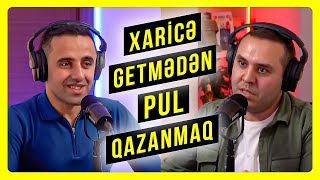 💵 Xaricə getmədən pul qazanmağın yolu  Samidxan Talışınski [upl. by Anoval106]