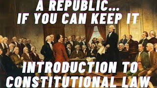 Constitutional Law  A Course Introduction [upl. by Loram156]