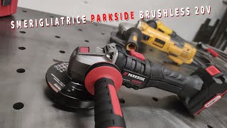 Smerigliatrice Parkside LIDL a batteria  Brushless PWSA 20Li B3 [upl. by Raji]