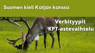 Verbityypit 14 KPTastevaihtelu  Suomen kieli Katjan kanssa [upl. by Belden]