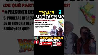 🇵🇪😱 ¿PRIMER MILITARISMO 4 historia peru republica divertido [upl. by Nilrac]