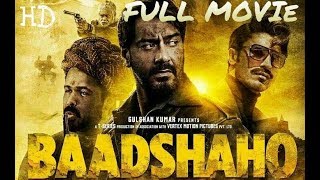 Baadshaho Full HD Movie  2017  Ajay Devgan  Emraan Hashmi  Baadshaho Full Movie  Official [upl. by Star]