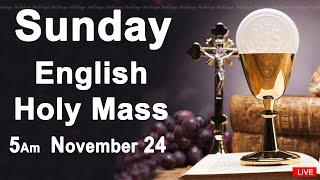 Catholic Mass Today I Daily Holy Mass I Sunday November 24 2024 I English Holy Mass I 500 AM [upl. by Noremmac838]