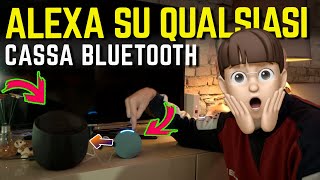 Come COLLEGARE ALEXA a qualsiasi cassa BLUETOOTH esterna [upl. by Templia]