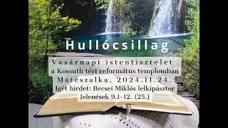 Becsei Miklós Hullócsillag 20241124 [upl. by Elamaj936]