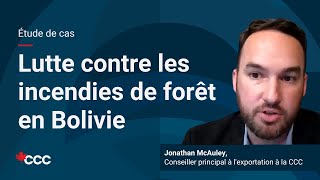 Étude de cas de la CCC  Lutte contre les incendies de forêt en Bolivie g2g [upl. by Daveda]