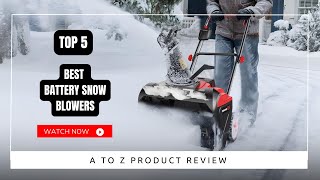 Best Battery Snow Blowers On Amazon  Top 5 Product  Reviewed amp Tested [upl. by Iramaj]