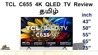 TCL C655 4K QLED TV Review Tamil [upl. by Aihseuqram314]