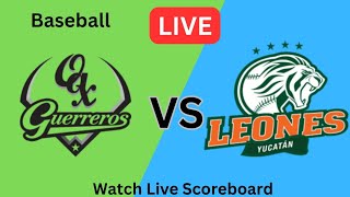 Leones de Yucatán Vs Guerreros de Oaxaca Resultados del partido en vivo hoy  Béisbol 2024 [upl. by Walther]