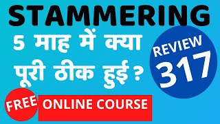 STAMMERING 5 माह में क्या पूरी ठीक हुईReview 317 FREE NEW Online Class Link is BelowDrArora Pune [upl. by Mahtal]