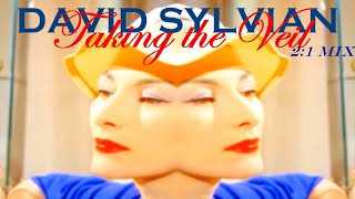 David Sylvian  Taking the Veil 2 in 1 mix [upl. by Namyaw]