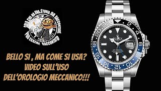 Bello lorologio meccanico  ma come si usa video banalema nemmeno tanto [upl. by Atikehs817]