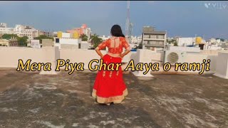 Mera Piya Ghar Aaya Dance Cover  Bollywood Dance Performance [upl. by Margaretha78]