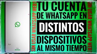 🫢 Cómo instalar WhatsApp en distintos terminales al mismo tiempo sin recurrir a WhatsApp Web 🫢 [upl. by Shulman]