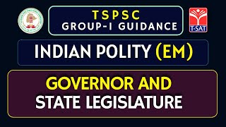 TSPSC GROUP 1 PRELIMS  INDIAN POLITY  GOVERNOR AND STATE LEGISLATURE  TSAT [upl. by Nixon329]