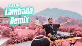 LAMBADA Remix  Lyrics  GHouse Verison  DJ Uncle Huy [upl. by Ettenahs216]