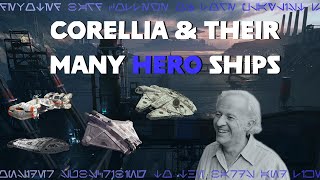 Crafting the Legendary Hero Starships  Corellian Engineering Corporation CEC  College of Lore [upl. by Dyoll]