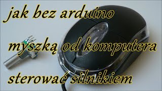 silnik sterowany myszką komputerową bez arduino [upl. by Alyakem]