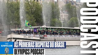 Os Jogos Olímpicos Paris 2024 estão abertos as primeiras disputas do Brasil [upl. by Sieber931]