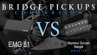 EMG 81 vs SEYMOUR DUNCAN NAZGUL  Active Passive Bridge Pickup Metal Tone Comparison  Review [upl. by Gnaoh395]