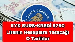 KYK BURSKREDİ 5750 Liranın HESAPLARA YATACAĞI O TARİHLER 🎯 [upl. by Ardnola]